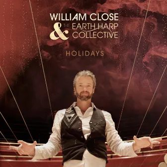 Holidays by William Close and the Earth Harp Collective