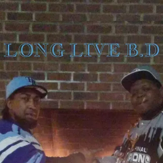 Long Live BD by Polishh