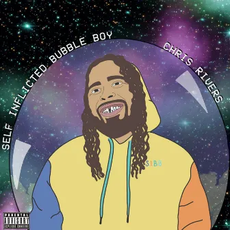 Self Inflicted Bubble Boy by Chris Rivers