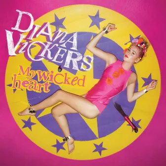 My Wicked Heart by Diana Vickers