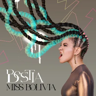 Bestia by Miss Bolivia