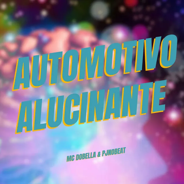 AUTOMOTIVO ALUCINANTE (SLOWED)