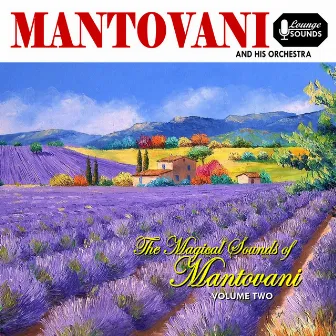 Magical Sounds of Mantovani, Vol. 2 by Annunzio Paolo Mantovani