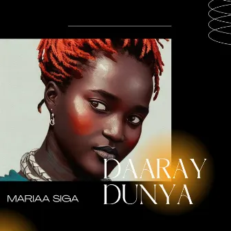 Daaray dunya by Mariaa Siga