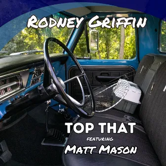 Top That by Rodney Griffin