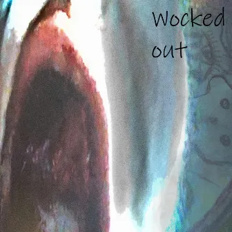 Wocked Out by Kota R.A