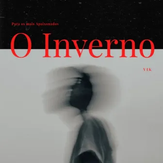 O Inverno by VIK