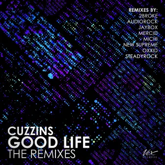 Good Life: The Remix EP by Cuzzins