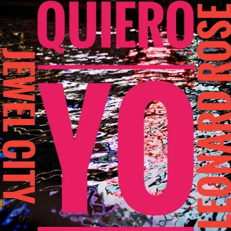 Quiero Yo by Jewel City