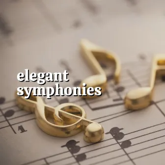 Elegant Symphonies by Relaxing Classical Music