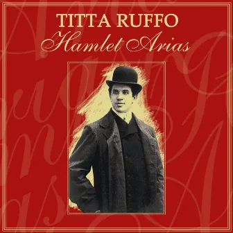 Hamlet Arias by Titta Ruffo