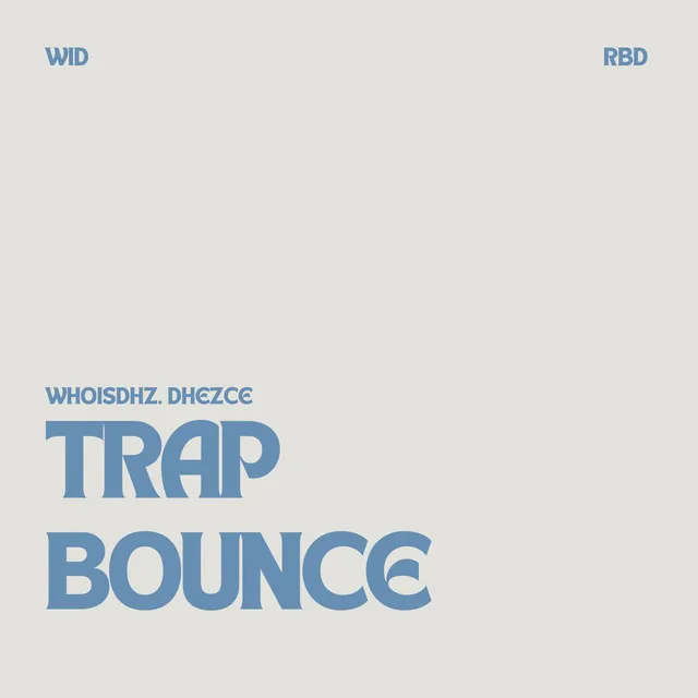 Trap Bounce