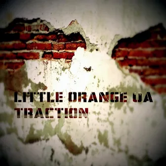 Traction by Little Orange Ua