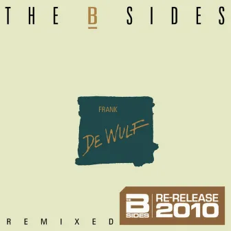 The B-Sides - Volume 4 - Remixes by Frank De Wulf