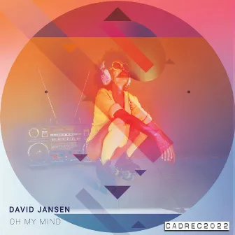 Oh My Mind by David Jansen