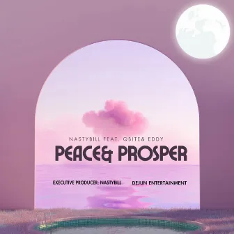 Peace& Prosper by NastyBill