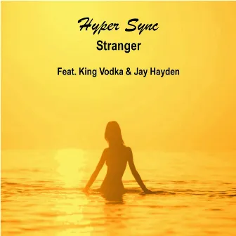 Stranger by Hyper Sync