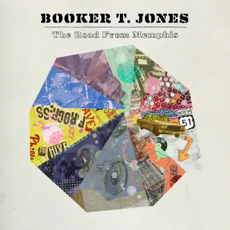 The Road From Memphis (Deluxe Edition) by Booker T. Jones