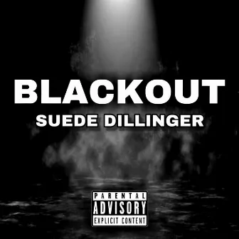 Blackout by Suede Dillinger