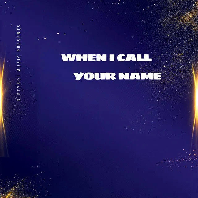 When I Call Your Name