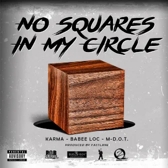 No Squares in My Circle by Babee Loc