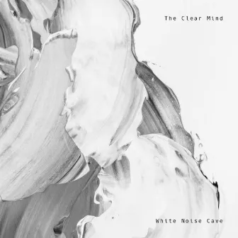 White Noise Cave by The Clear Mind