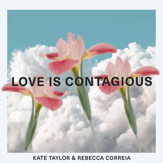 Love Is Contagious