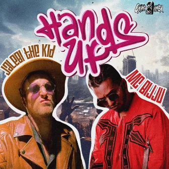 HANDS UP by Jalebi The Kidd