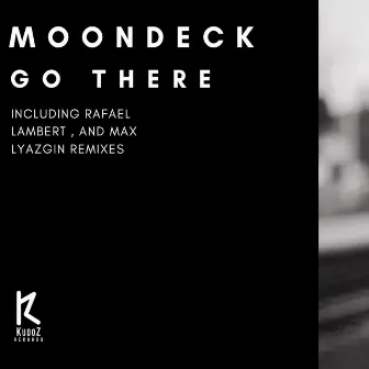 Go There by MoonDeck