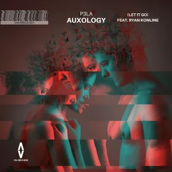 Auxology (Let It Go) [feat. Ryan Konline] by P3LA