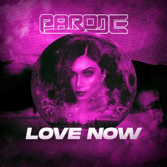 Love Now by Parode