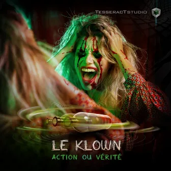 Action Ou Vérité by Le Klown