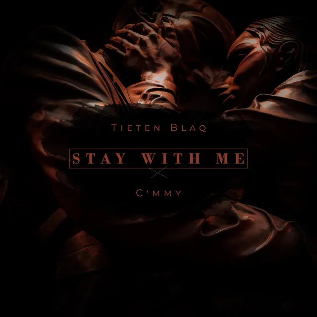 Stay with me