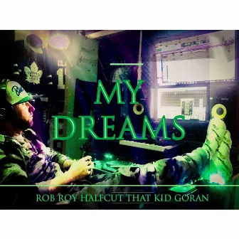 My Dreams by Rob Roy