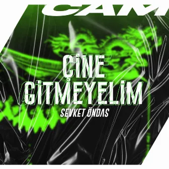 Çine Gitmeyelim by Şevket Öndaş