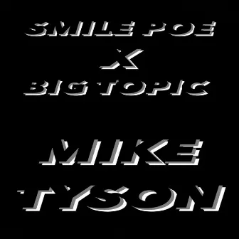 Mike Tyson by Smile Poe