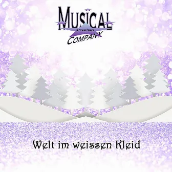 Welt im weissen Kleid by Musical