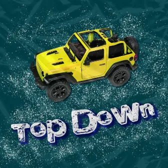 Top Down by Rocstar22