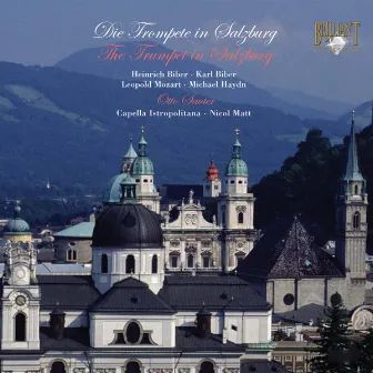 The Trumpet in Salzburg by Cappella Istropolitana