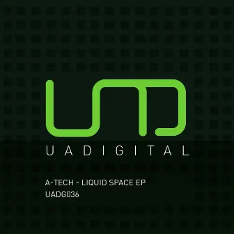 Liquid Space EP by A-Tech