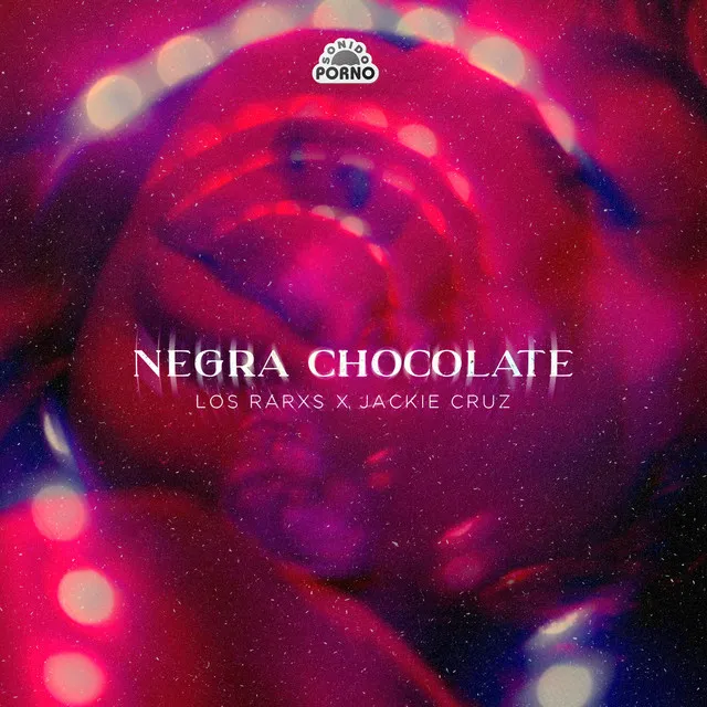 Negra Chocolate - Single Mix