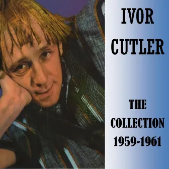 The Collection 1959-1961 by Ivor Cutler