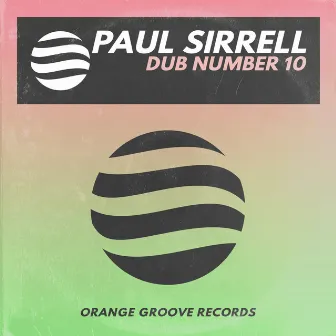 Dub Number 10 by Paul Sirrell