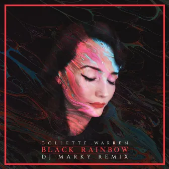 Black Rainbow (DJ Marky Remix) by Collette Warren