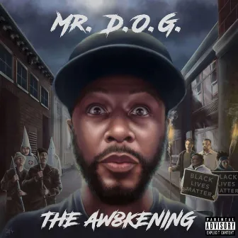 The Aw8kening by Mr. D.O.G.