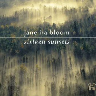 Sixteen Sunsets by Jane Ira Bloom