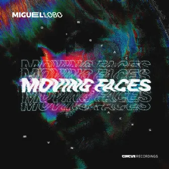 Moving Faces by Miguel Lobo