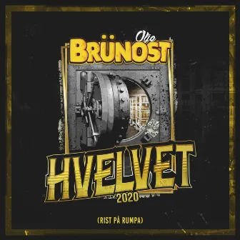 Hvelvet 2020 (Rist På Rumpa) by Brünost