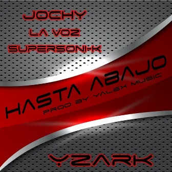 Hasta Abajo by Jochy 