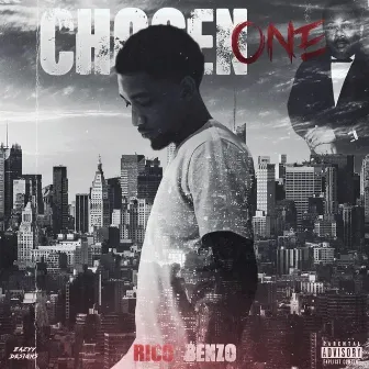 Chosen One by Rico Benzo